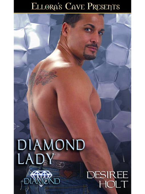 Title details for Diamond Lady by Desiree Holt - Available